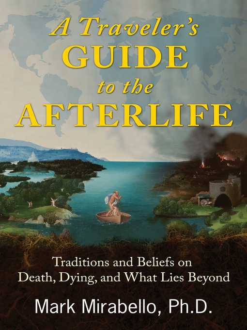 Title details for A Traveler's Guide to the Afterlife by Mark Mirabello - Available